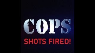 COPS  SHOTS FIRED  Season 15 Episode 6 FULL SPECIAL COPS EPISODE [upl. by Drofwarc136]