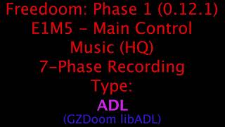 quotMain Controlquot  Freedoom Phase 1 0121 OST GUSFluidsynthADLArachnoSC55 HQ E1M5 [upl. by Charmian]