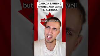 Canada Banning Phones And Vapes In Schools [upl. by Cleland]