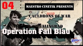 04 Cauldrons of War Stalingrad Operation Fall Blau [upl. by Ramberg]