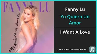 Fanny Lu  Yo Quiero Un Amor Lyrics English Translation  Spanish and English Dual Lyrics [upl. by Ledba593]