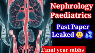 Nephrology Paediatrics past papers pediatrics [upl. by Lezti207]