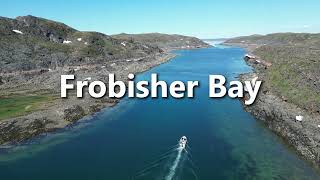 Frobisher Bay Nunavut  Cinematic Drone  Iqaluit in Summer [upl. by Idalia]