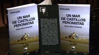 Cristian Alarcón presentó su nuevo libro quotUn mar de castillos peronistasquot [upl. by Yboc]