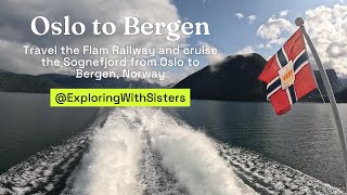 Oslo to Bergen Take the Flam Railway and cruise the Sognefjord To Bergen Norway [upl. by Willi]