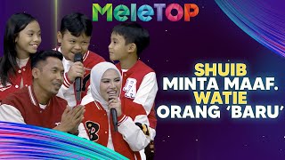 EKSKLUSIF Pertama Kali Watie Keluar TV Shuib Dah Minta Maaf  MeleTOP  Nabil amp Hawa [upl. by Eimmac]