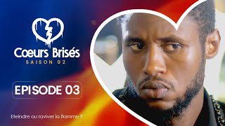 COEURS BRISÉS  Saison 2  Episode 3 VOSTFR [upl. by Suh]