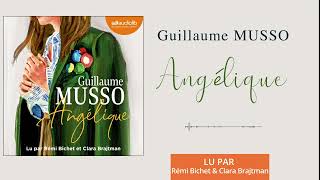 « Angélique » de Guillaume Musso lu par Rémi Bichet et Clara Brajtman l Livre audio [upl. by Benton286]