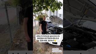 Jaka instalacja gazowa do SKODA OCTAVIA RS 20 220 KM 2014r🤔 lpg energygazpolska Skoda [upl. by Akenot816]