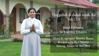 Kaul Pertama Sr Joanina HMBN [upl. by Eatnahs]