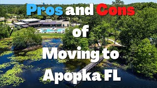 Pros and Cons of Apopka FL  Living in Apopka Florida [upl. by Zined44]