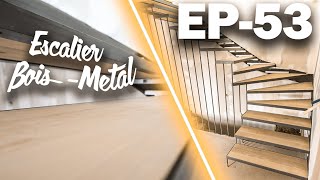 ESCALIER FLOTTANT BOIS METAL  Les marches EP53  Rénovation [upl. by Nuris]