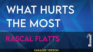 What Hurts The Most  Rascal Flatts KARAOKE [upl. by Idnaj789]