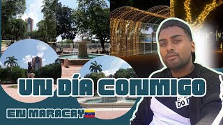 UN DIA conmigo en MARACAY VENEZUELA 🇻🇪 [upl. by Lavern277]