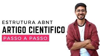 Estrutura ARTIGO CIENTIFICO ABNT 2022 Passo a Passo Completo [upl. by Yank]