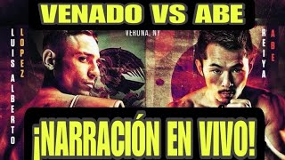 LUIS ALBERTO VENADO LOPEZ VS REIYA ABE NARRACION EN VIVO [upl. by Durwin304]