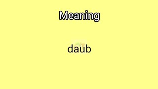 daub meaning in English amp Telugu  Googul Dictionary dictionary meanings telugu english datum [upl. by Aened746]