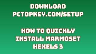 How To Download and Install Marmoset Hexels 3 Manual [upl. by Norabel581]