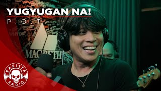 Yugyugan Na by POT  Rakista Live EP633 [upl. by Amadeo]