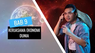 Geografi Tingkatan 3 Bab 9  Kerjasama Ekonomi Dunia [upl. by Mccutcheon]