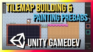 Building Tilemap Game Levels and Painting GameObjects  Unity 2D Gamedev Tutorial [upl. by Leontyne]