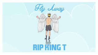 TONES AND I  FLY AWAY RIP KING T [upl. by Perron]