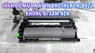 Hướng Dẫn Nạp Mực Hộp Mực Brother TNB022  Trên các dòng HLB2080DW B2000D B7715DW DCPB7535DW [upl. by Oringa]