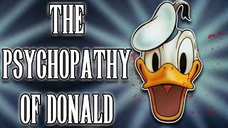 The Psychopathy of Donald Duck [upl. by Dominique]