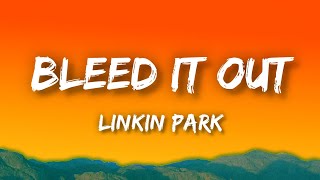 Linkin Park  Bleed It Out Lyrics [upl. by Kifar]