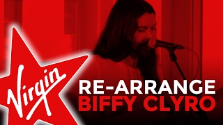 Biffy Clyro  Rearrange Virgin Penthouse Sessions [upl. by Mcnalley]