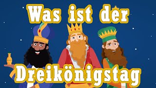 Was ist der Dreikönigstag Warum feiern wir die heiligen drei Könige [upl. by Renaldo335]