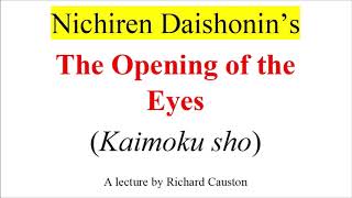 Part 1 THE OPENING OF THE EYES Kaimoku sho A lecture by Richard Causton 1988 [upl. by Gaye893]