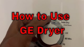 GE Dryer  How to Use [upl. by Beare]