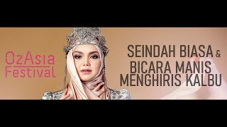 LIVE  Siti Nurhaliza  Seindah Biasa amp Bicara Manis Menghiris Kalbu  OzAsia Festival Adelaide [upl. by Emad]