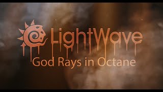 Lightwave 3D God rays in Octane [upl. by Zurn861]