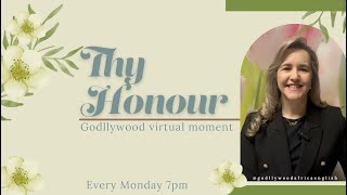 Godllywood Virtual Moment  Series quotThy Honourquot [upl. by Tsai688]