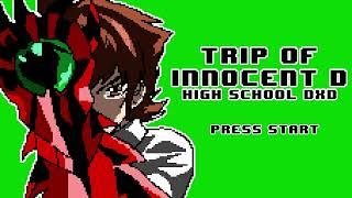 Trip innocent of D  High School DxD OP 8Bits [upl. by Atenek]