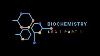 Biochemistry lec1 part 1  بايو نظري الجزء الاول من المحاضرة الاولى [upl. by Jonina]