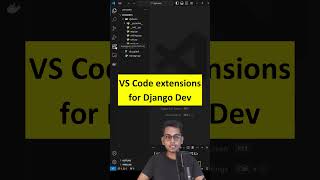 VS Code extensions for Django [upl. by Abercromby]