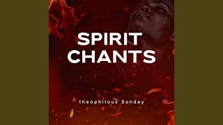 Spirit Chants [upl. by Alick]