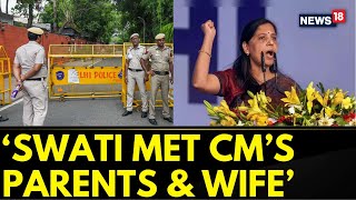 Swati Maliwal Case Updates  Swati Maliwal Went Inside Residence Of Arvind Kejriwal  Newws18 [upl. by Niltak463]