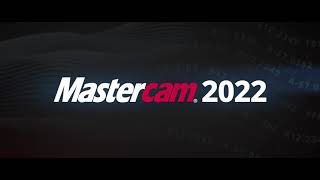 Mastercam 2022  Available Now [upl. by Fusco27]