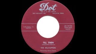 1954 HITS ARCHIVE Till Then  The Hilltoppers [upl. by Polk388]