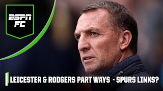 Brendan Rodgers LEAVES Leicester Could Tottenham look to appoint him  Premier League  ESPN FC [upl. by Thayer111]