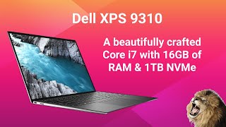 Dell XPS 13 9310 11th gen Core i7  this is a beautiful powerful beast [upl. by Suivatco]