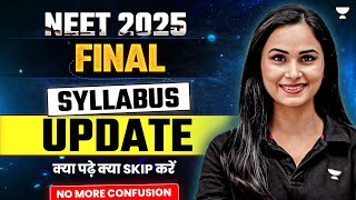 NEET 2025 Syllabus Update  Newly Added Topics  NEET 2025 Deleted Topics  Gargi Singh [upl. by Anehsat910]