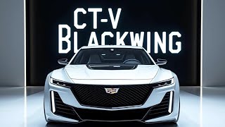 2025 Cadillac CT4V Blackwing The Ultimate American Muscle Sedan 😱 [upl. by Ikcir900]