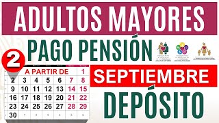 💳PAGO Pensión ADULTOS MAYORES Septiembre 2024 DEPÓSITO🏦 [upl. by Esidnak]