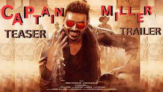 Captain Miller  Official Teaser Trailer  Dhanush  Shivarajkumar Sundeep Kishan Priyanka Mohan [upl. by Eiramadnil]