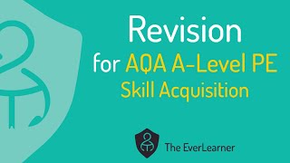 AQA ALevel PE 2022 Revision Skill Acquisition [upl. by Yllier]